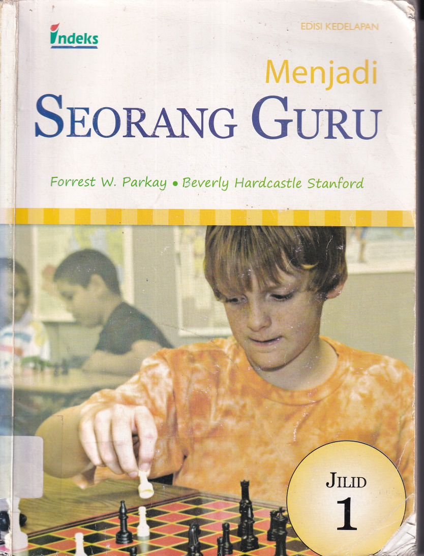 Menjadi Seorang Guru ( Ed. 8, Jilid 1, Cet 1)