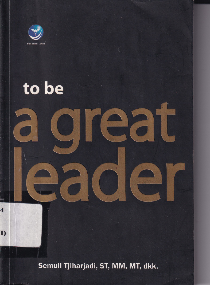 To Be A Great Leader
