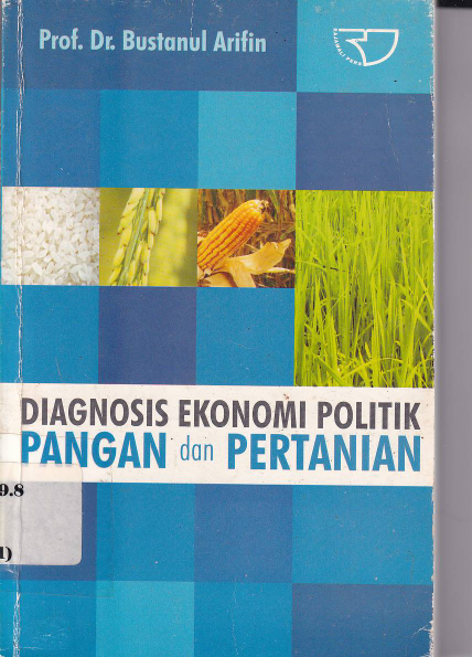 Diagnosis Ekonomi Politik Pangan dan Pertanian (Ed. 1)