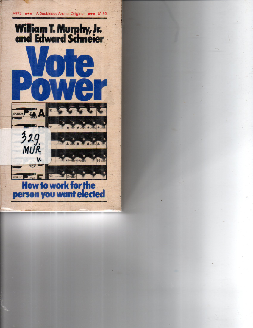 Vote Power : How to work for the person you want elected