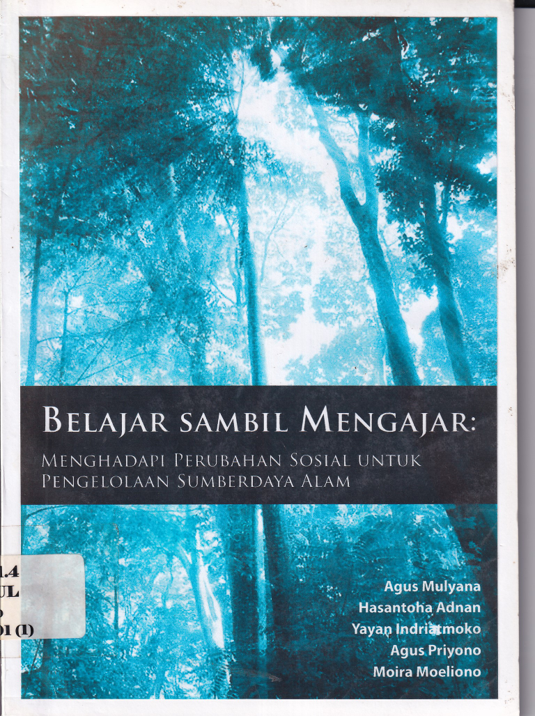 Belajar Sambil Mengajar : Menghadapi Perubahan Sosial untuk Pengolahan Sumberdaya Alam