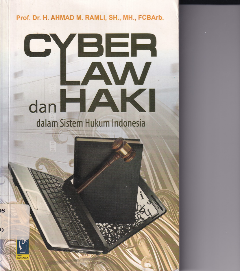 Cyber Law dan Haki dalam Sistem Hukum indonesia (Cet. 3)