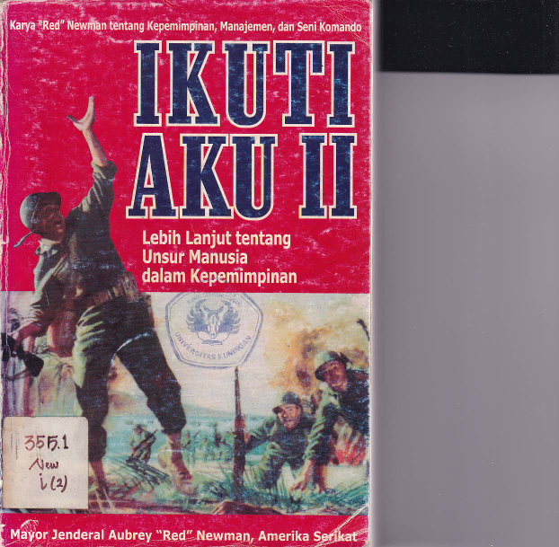 Ikuti Aku II: Lebih Lanjut Tentang Unsur Manusia dalam Kepemimpinan (Cet. 1)