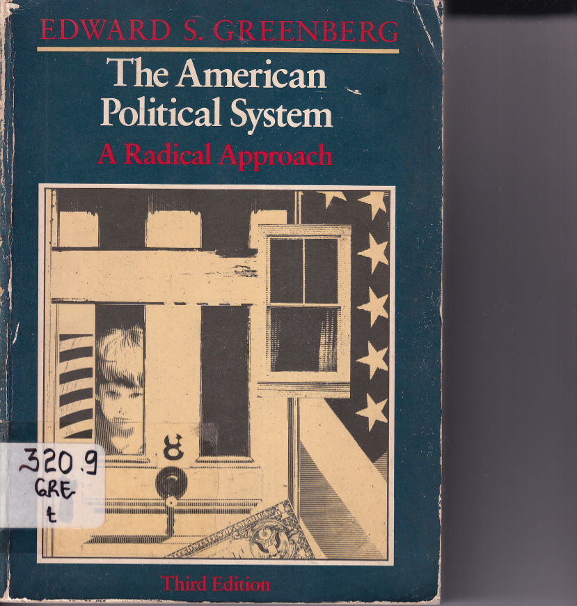 The American Political System A Radical Approach
