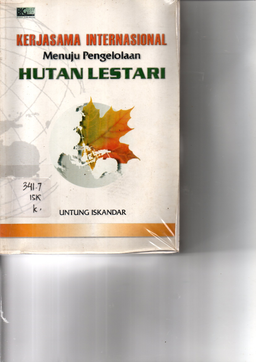 Kerjasama Internasional Menuju Pengelolaan Hutan Lesatri (Cet. 1)