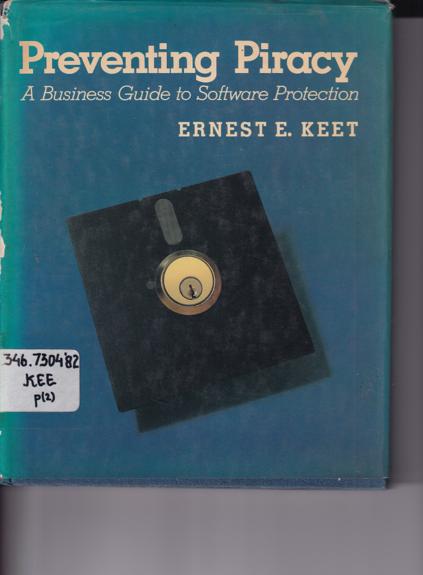 Preventing Piracy A Business Guide to Sofware Protection