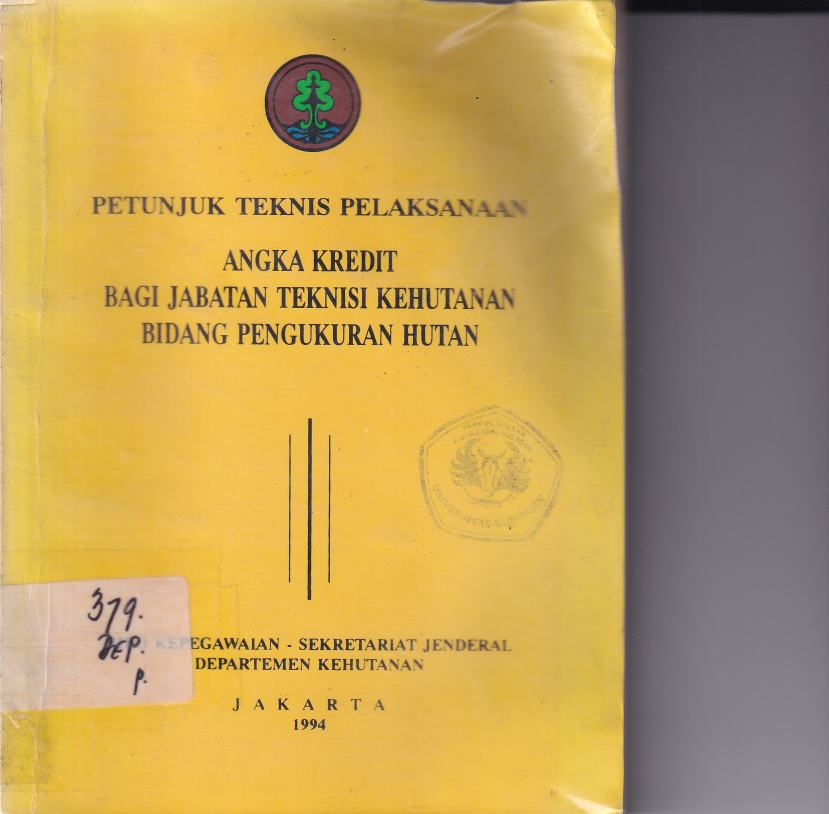 Petunjuk Teknis Pelaksanaan Angka Kredit bagi Jabatan Teknisi Kehutanan Bidang Pengukuran Hutan