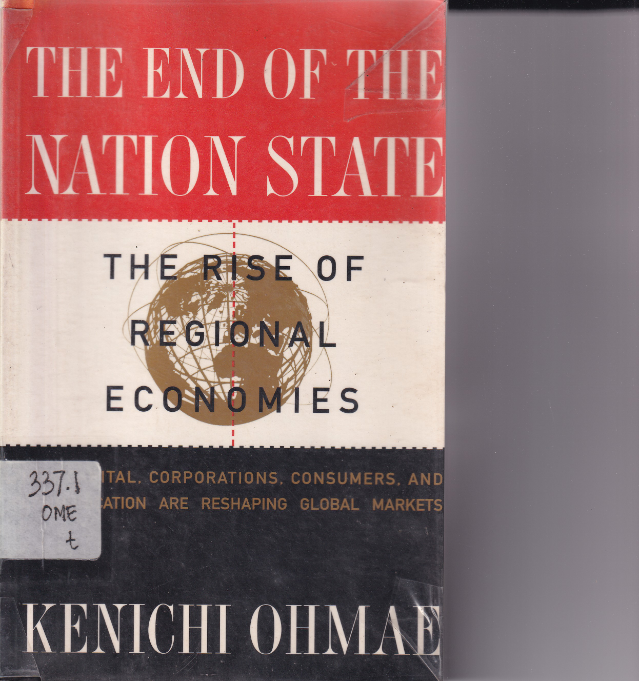 The end of the Nation State; The Riset of Regionl Economic