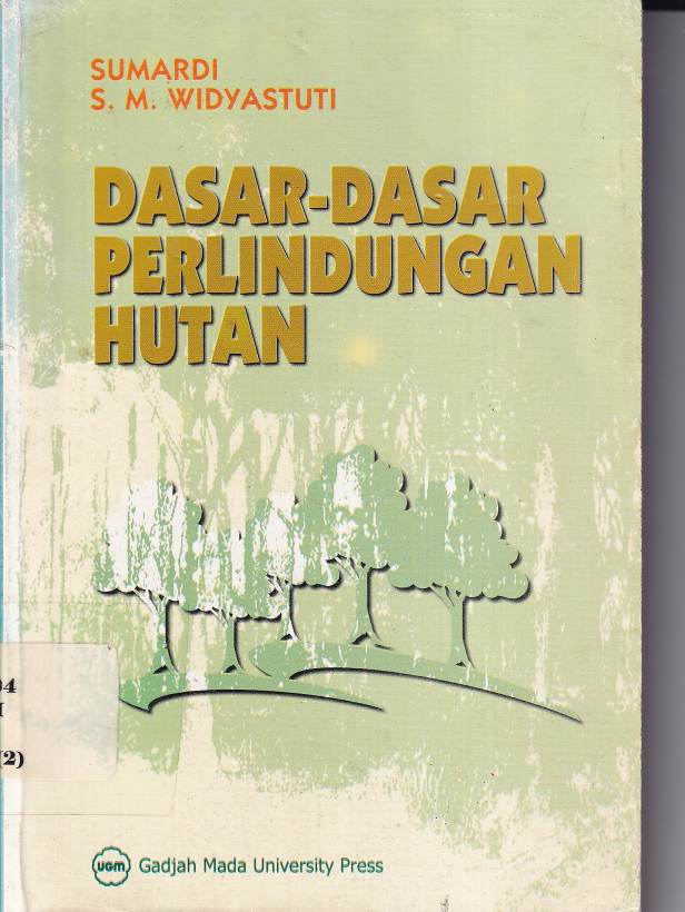 Dasar-dasar  Perlindungan Hutan