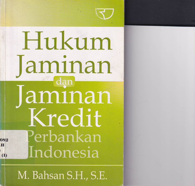 Hukum Jaminan dan Jaminan Kredit Perbankan Indonesia (Ed. 1)
