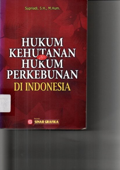 Hukum kehutanan dan Hukum Perkebunan di Indonesia