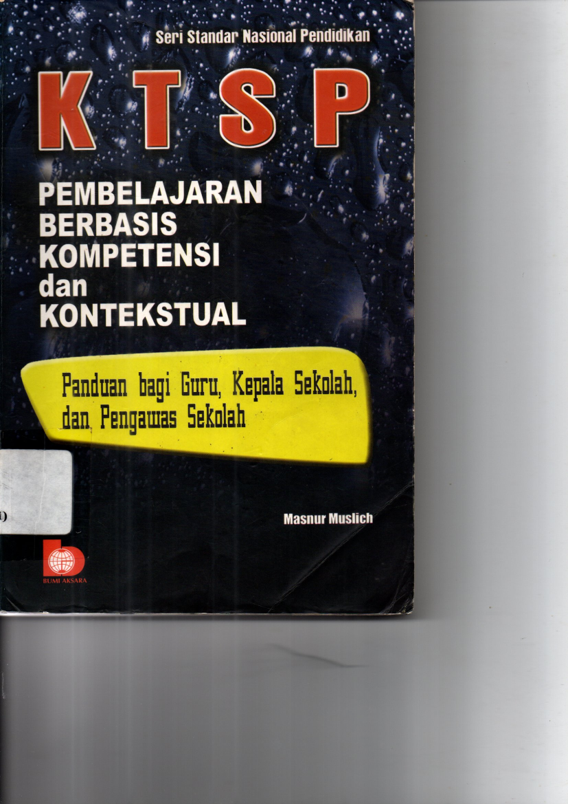 KTSP: Pembelajaran Berbasis Kompetensi dan Kontekstual (Cet. 7)