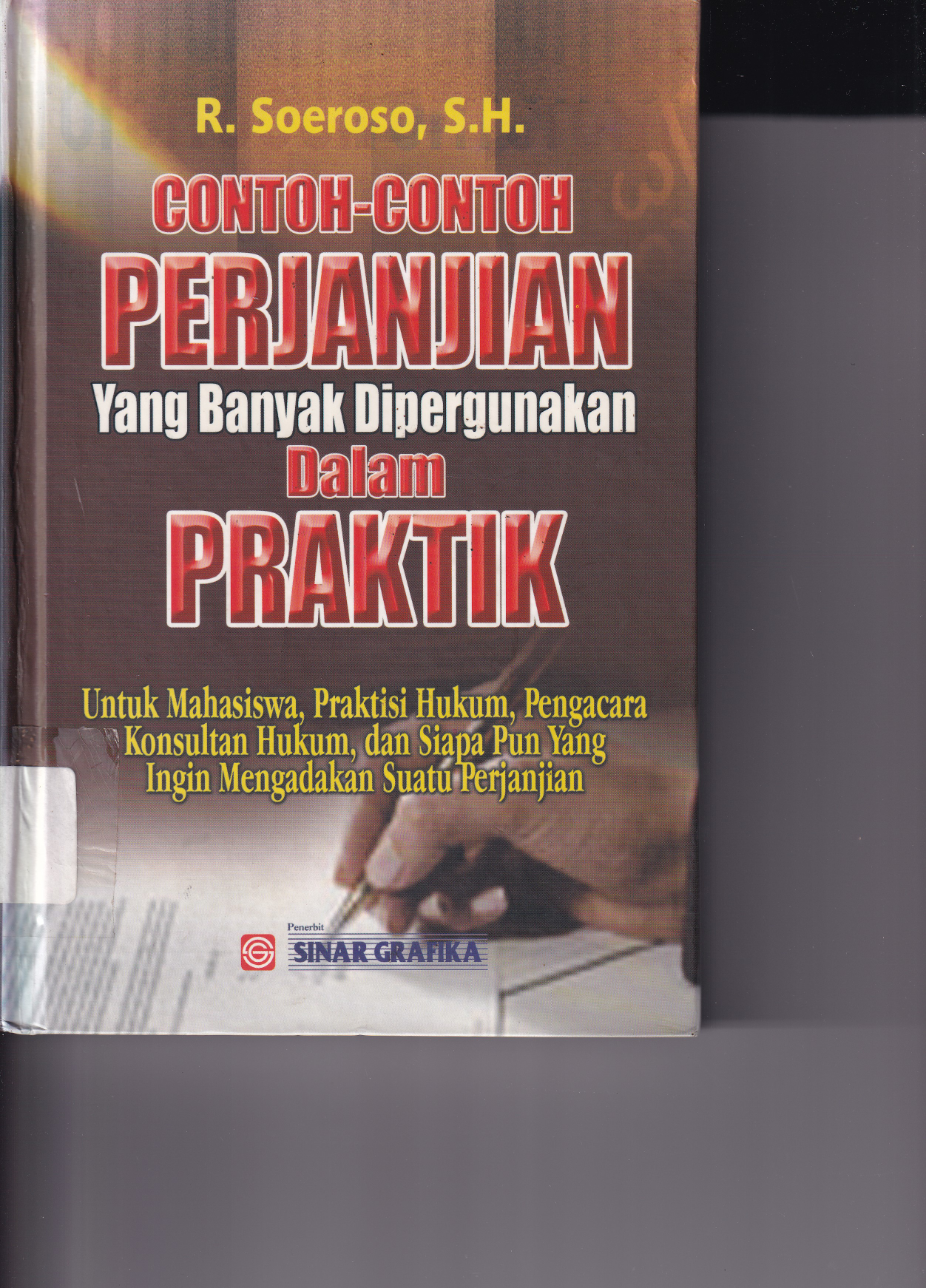 Contoh-contoh Perjanjian Yang Banyak dipergunakan dalam Praktik (Ed. 1, Cet. 2)