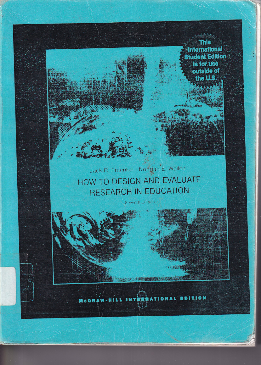 How To Design and Evaluate Research In Education