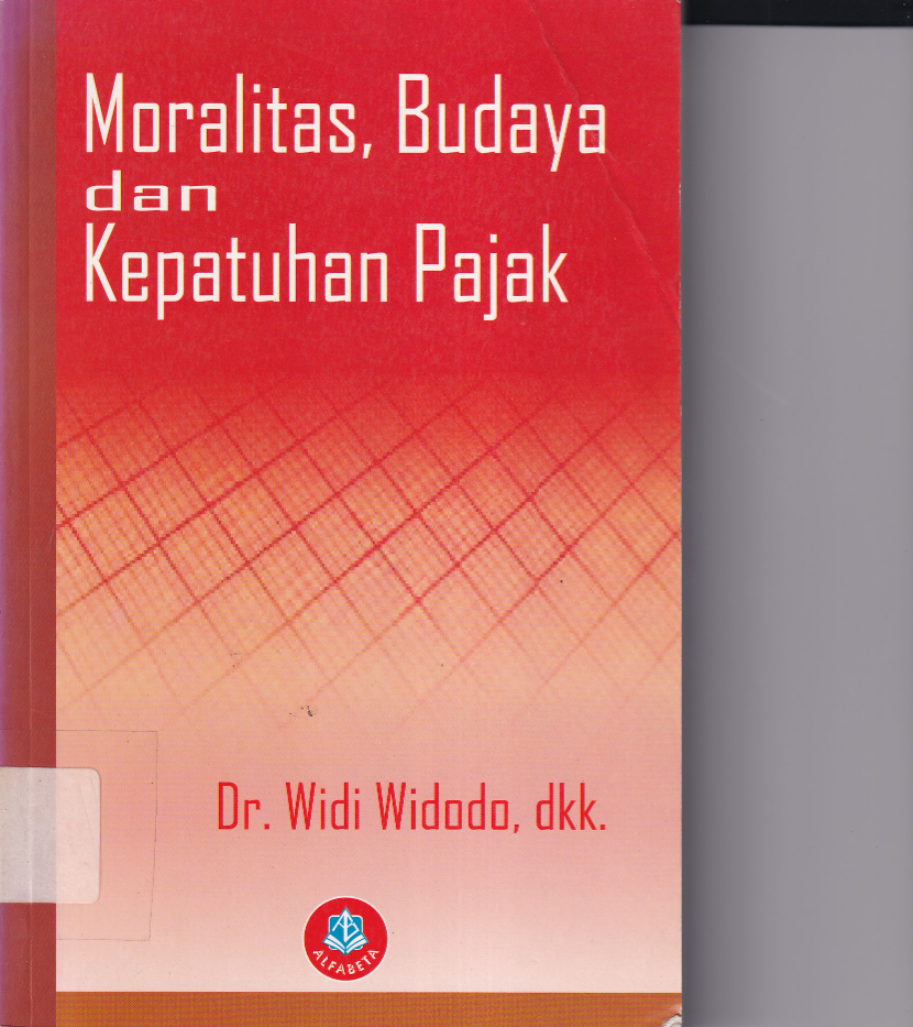 Moralitas, Budaya dan Kepatuhan Pajak (Cet. 1)