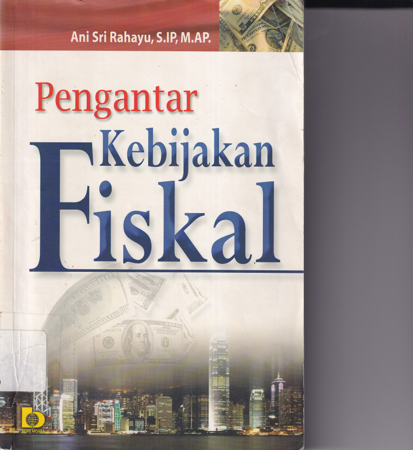 Pengantar Kebijakan Fiskal (Ed. 1, Cet. 1)