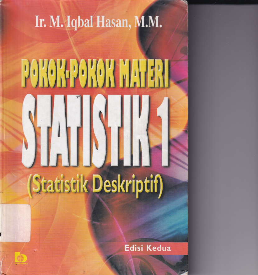 Pokok-pokok Materi Statistik I: Statistik Deskriptif (Cet. 6)
