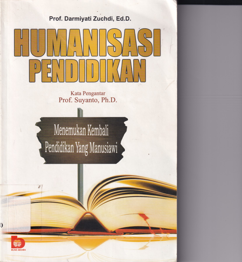 Humanisasi Pendidikan: Menemukan Kembali Pendidikan yang Manusiawai (Ed. 1, Cet. 3)