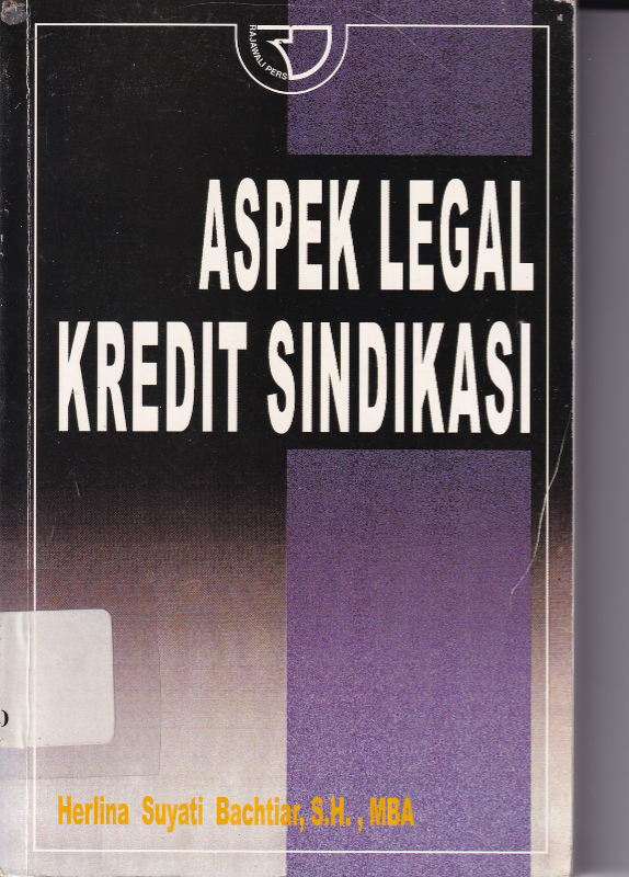 Aspek Legal Kredit Sindikasi (Ed. 1,Cet. 2)