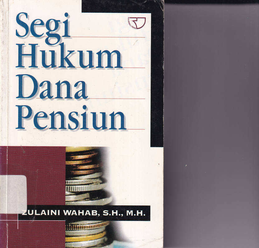 Segi Hukum Dana Pensiun (Ed. 1,Cet.1)