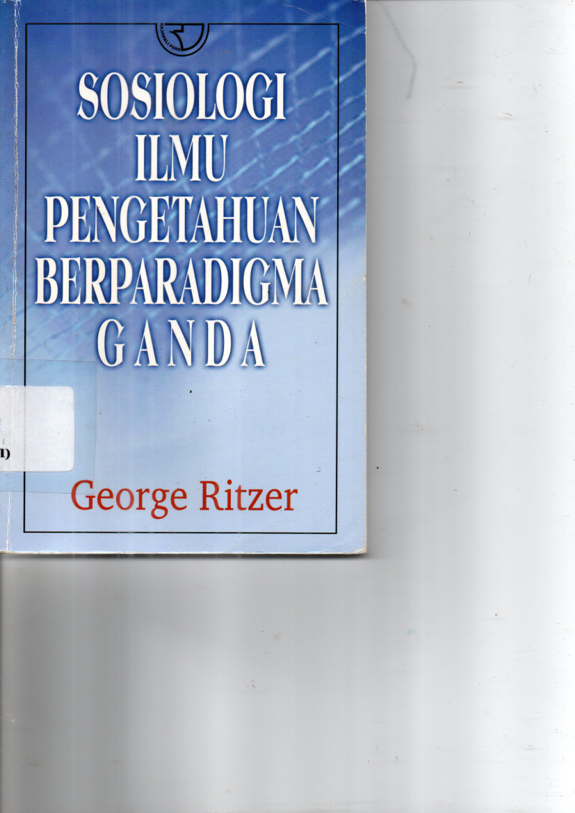 Sosiologi Ilmu Pengetahuan Berparadigma Ganda