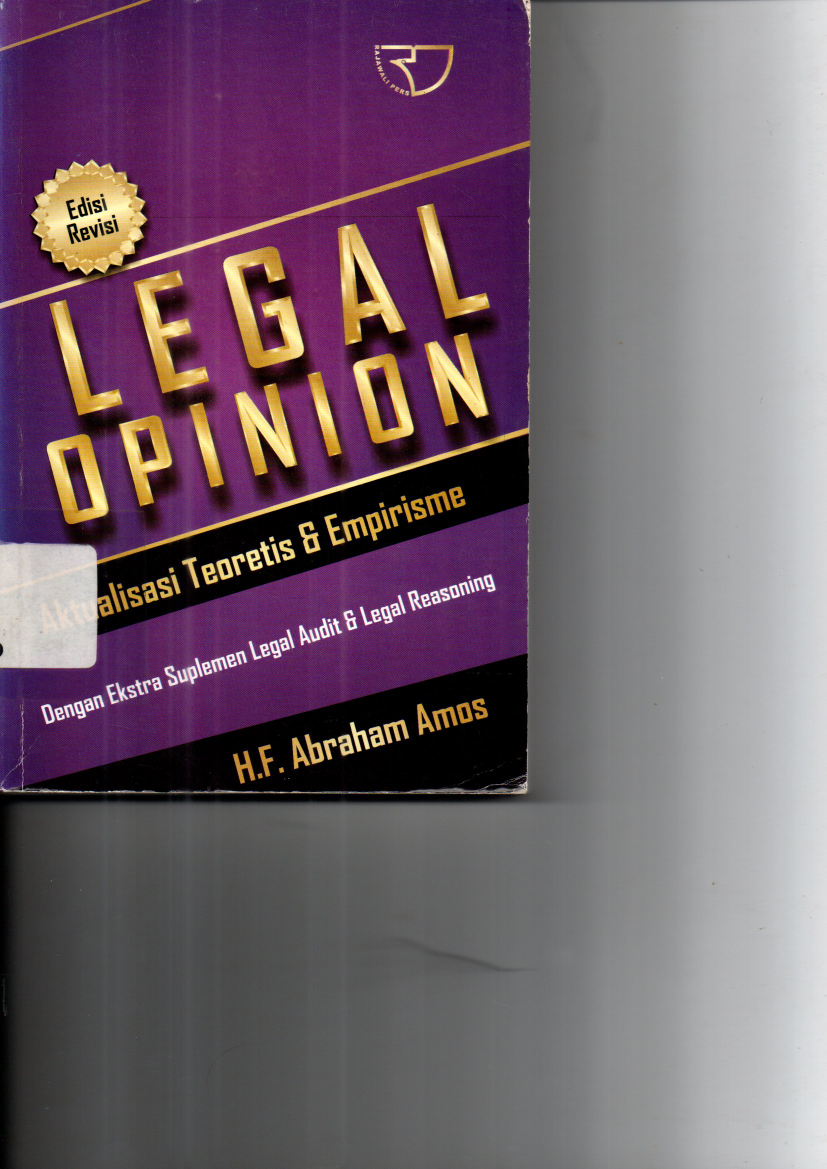 Legal Opinion: Aktualisasi Teoretis &amp; Empirisme (Ed. Rev. 1, Cet. 4)