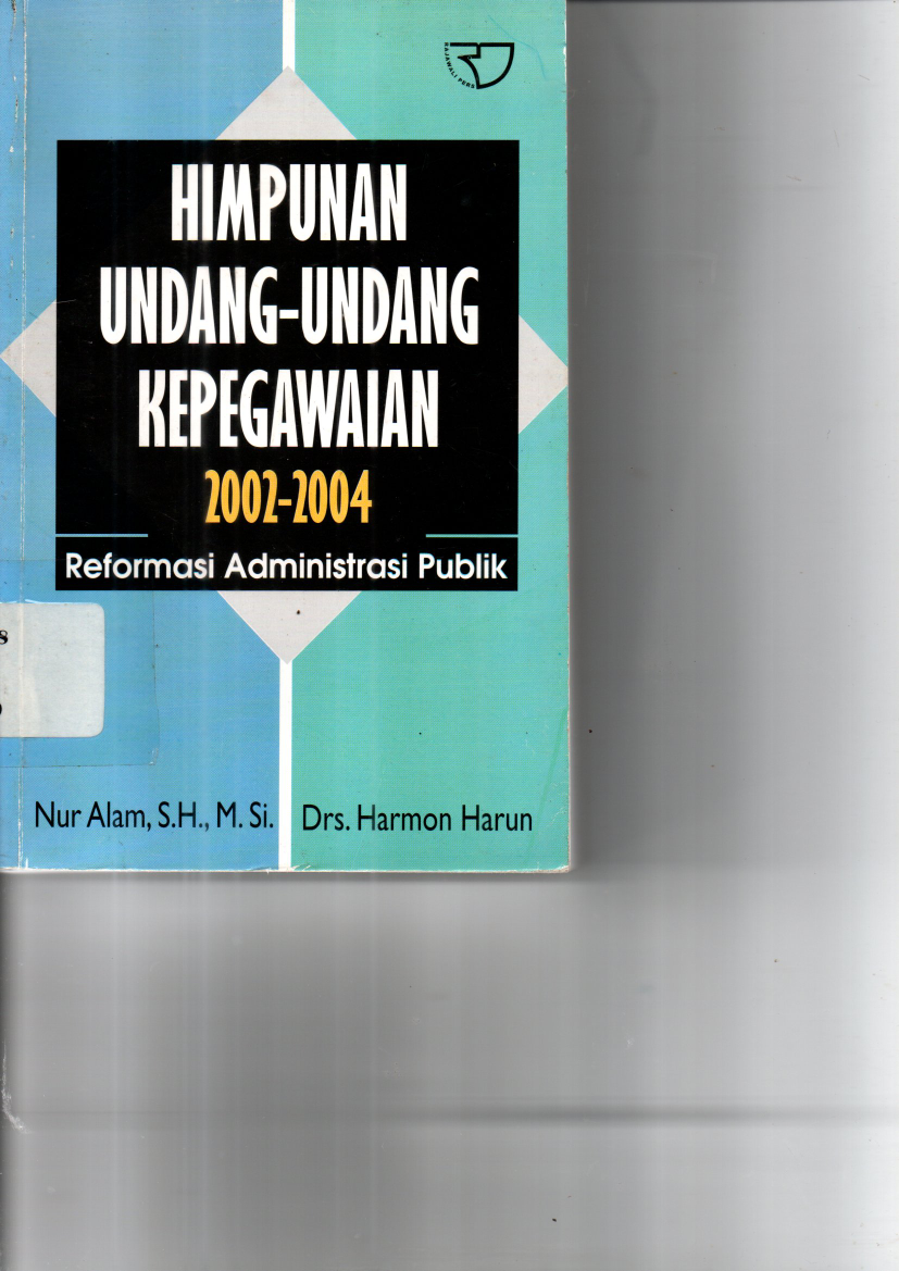 Himpunan Undang-undang Kepegawaian 2002-2004