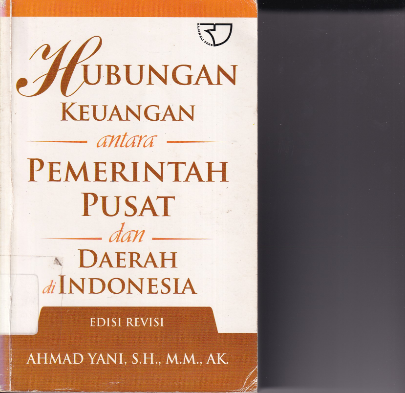 Hubungan Keuangan Antara pemerintah Pusat dan Daerah di Indonesia