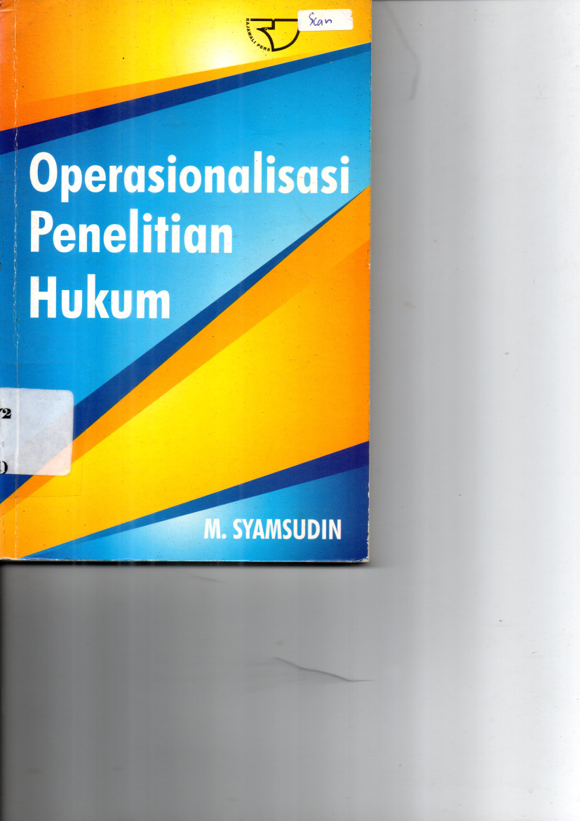 Operasionalisasi Penelitian Hukum (Ed. 1,Cet. 1)