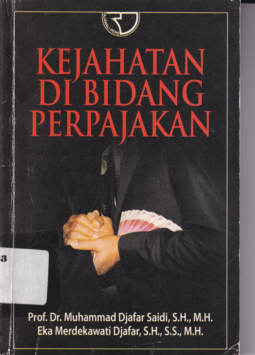 Kejahatan di Bidang Perpajakan (Ed. 1,Cet. 1)