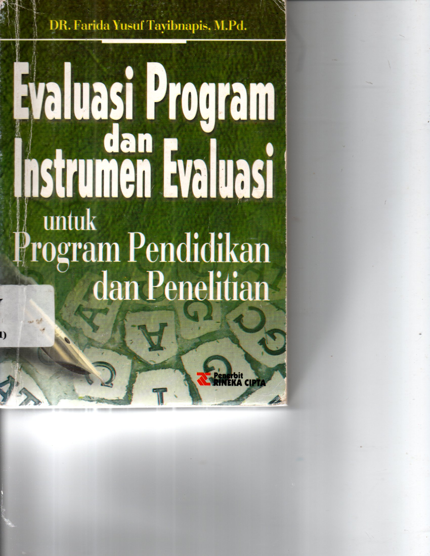 Evluasi Program dan Instrumen Evaluasi Untuk Program Pendidikan dan Penelitian