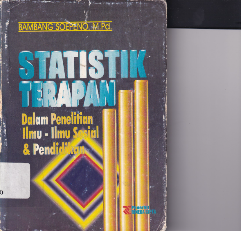Statistik Terapan : dalam Penelitian Ilmu  &amp; Sosial &amp; Pendidikan (Cet. 1)