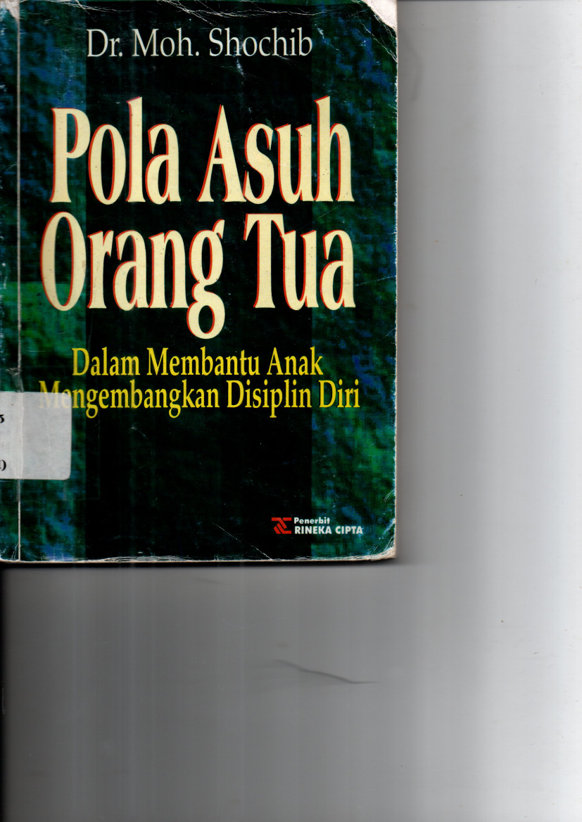 Pola Asuh Orang Tua dalam Membantu Anak Mengembangkan Disiplin Diri