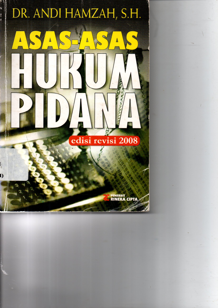 Asas-asas Hukum Pidana (Ed. Revisi, Cet. 4)