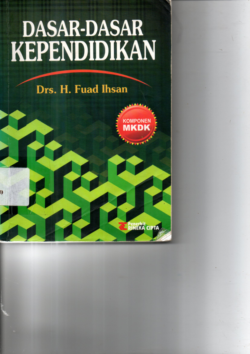 Dasar-dasar Kependidikan: Komponen MKDK (Cet. 8)