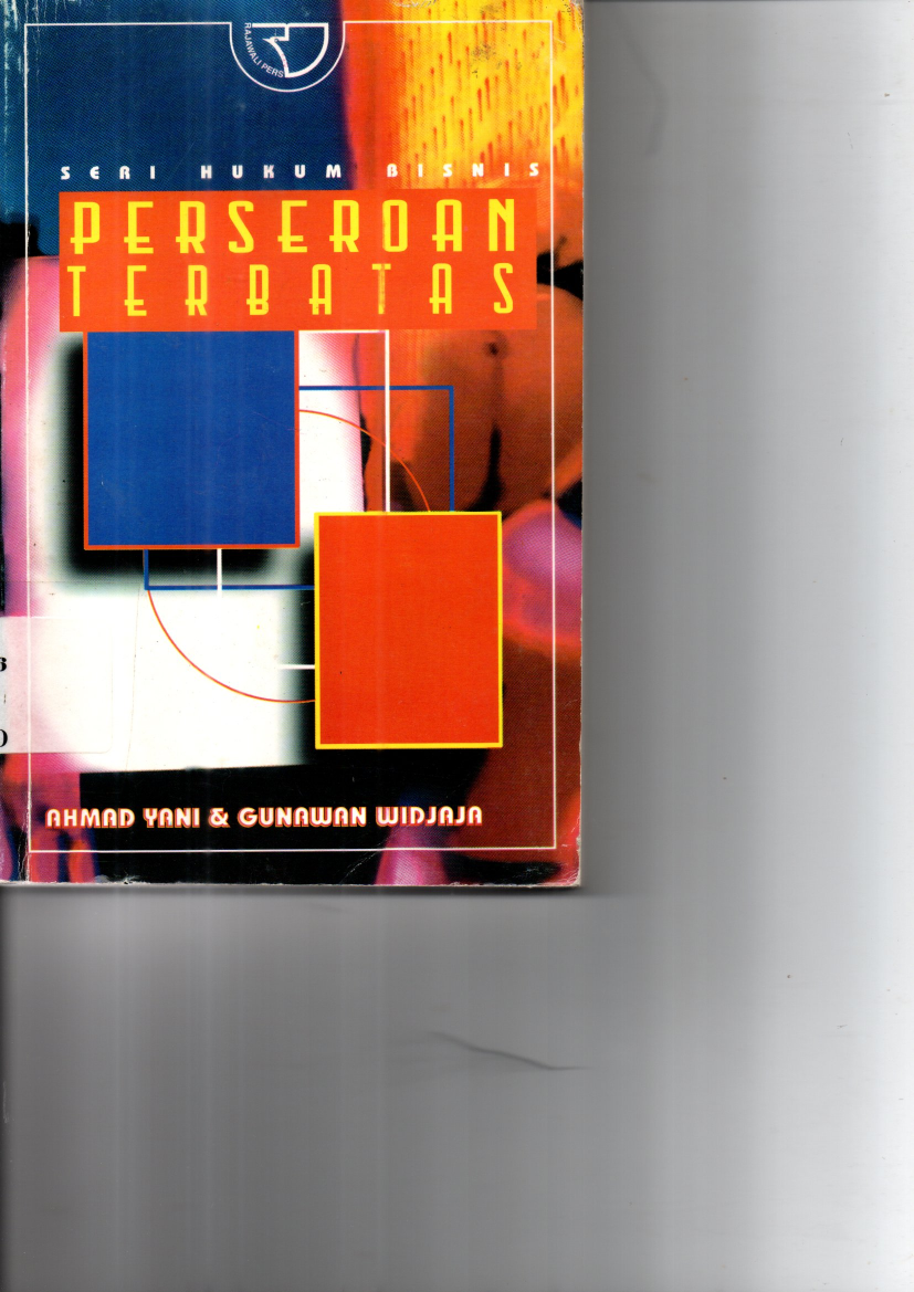 Seri Hukum Bisnis : Perseroan Terbatas (Ed. 1, Cet. 2)