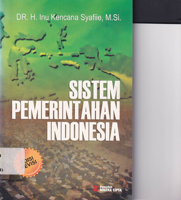 Sistem Pemerintahan Indonesia (Ed. Rev., Cet. 1)