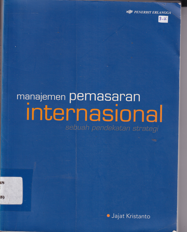Manajemen Pemasaran Internasional: Sebuah Pendekatan Strategi