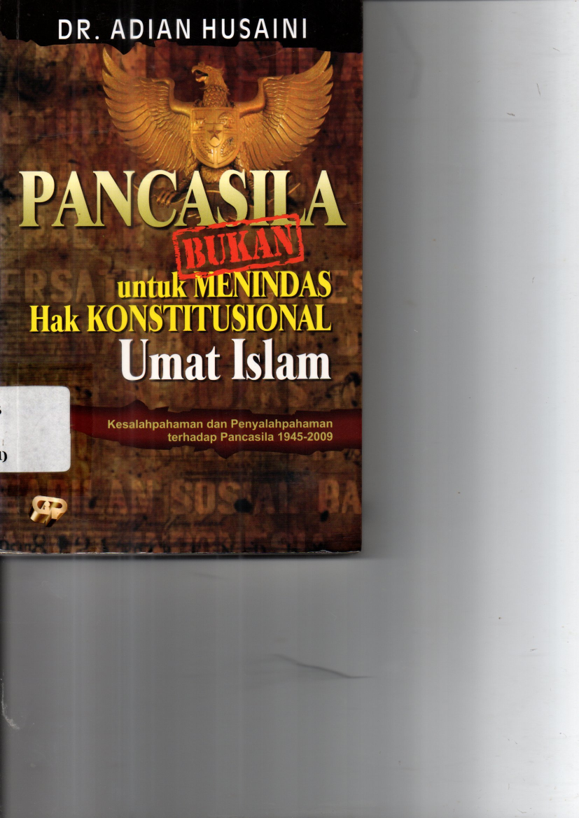Pancasila Bukan Untuk Menindas Konstitusional Umat Islam