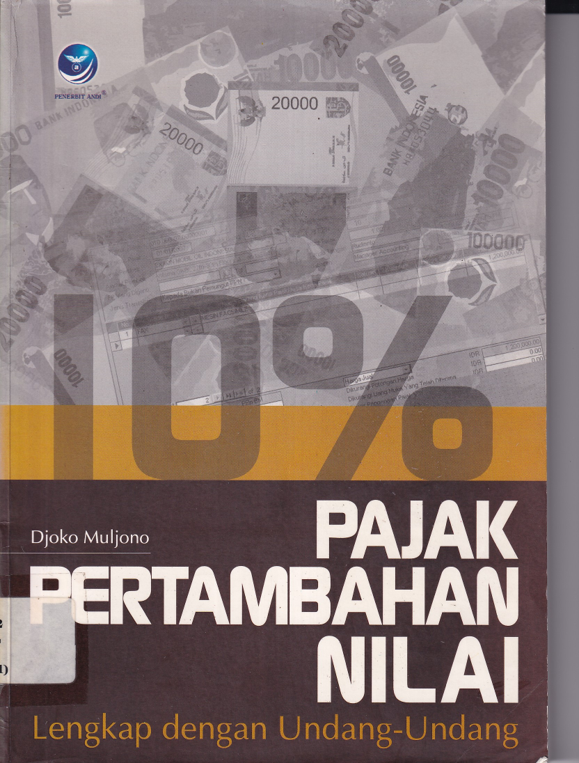 Pajak Pertambahan Nilai: Lengkap dengan Undang-Undang (Ed. 1)