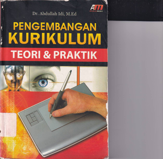 Pengembangan Kurikulum: Teori &amp; Praktik (Cet. 3)