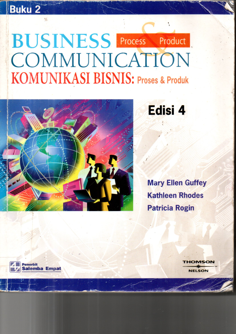 Business Communicattion: Process &amp; Product - Komunikasi Bisnis: Proses &amp; Produk (Ed. 4, Buku 2)
