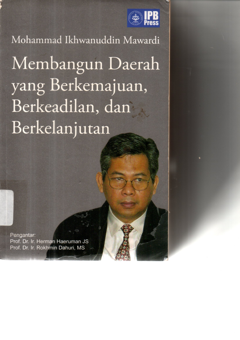 Membangun Daerah yang Berkemajuan, Berkeadilan dan Berkelanjutan