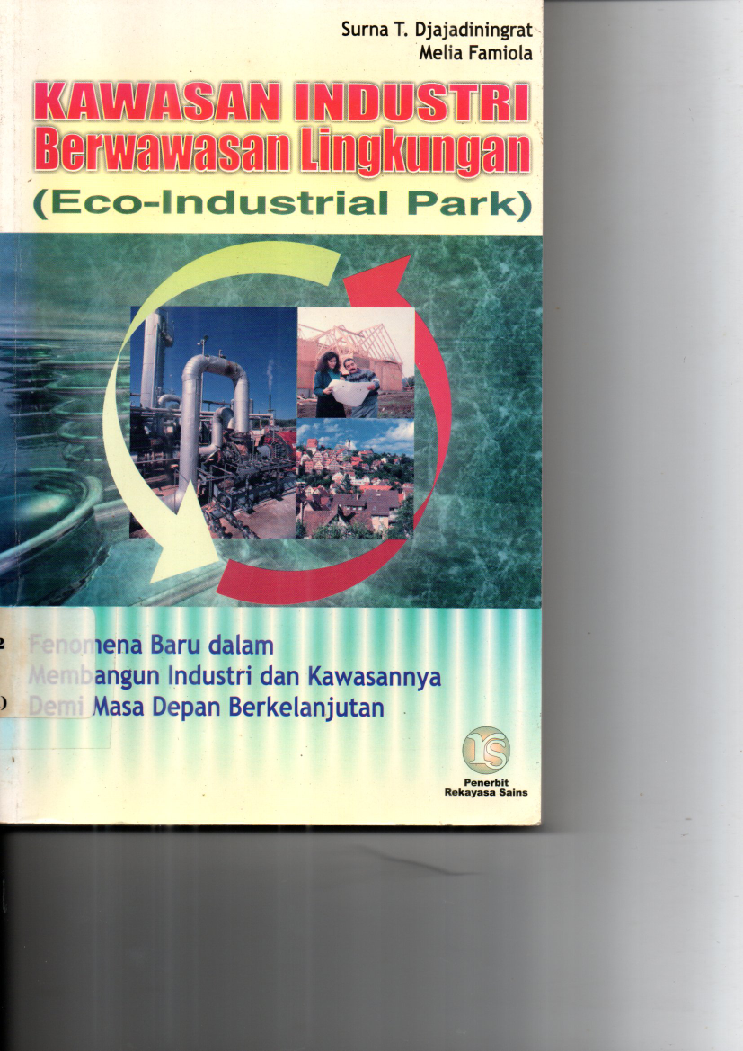 Kawasan Industri Berwawasan Lingkungan : Eco Industrial Park