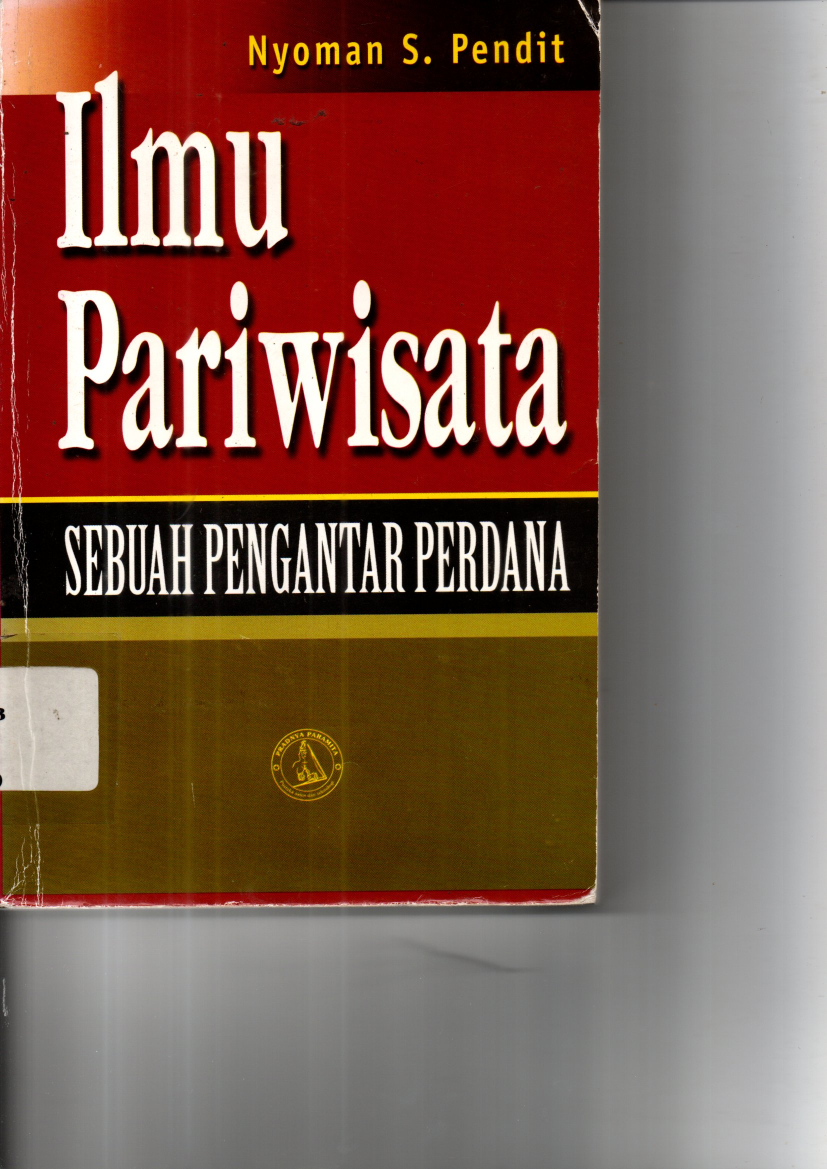 Ilmu Pariwisata: Sebuah Pengantar Perdana (Ed. Rev., Cet. 8)