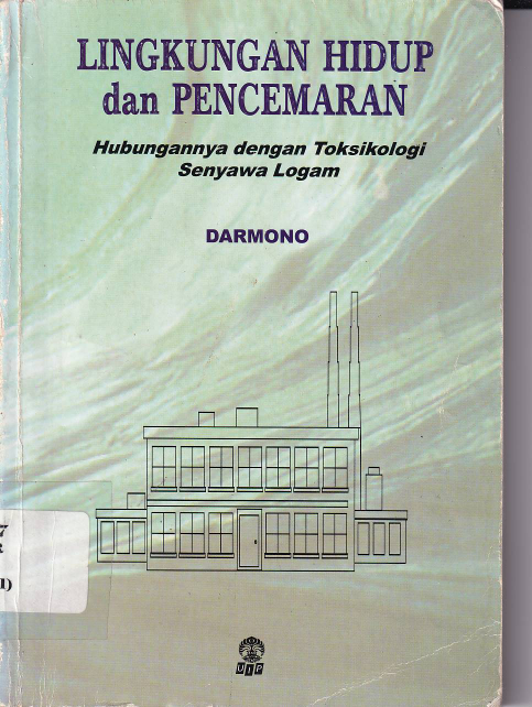 Lingkungan Hidup dan Pencemaran Hubungannya dengan Toksikologi Senyawa Logam