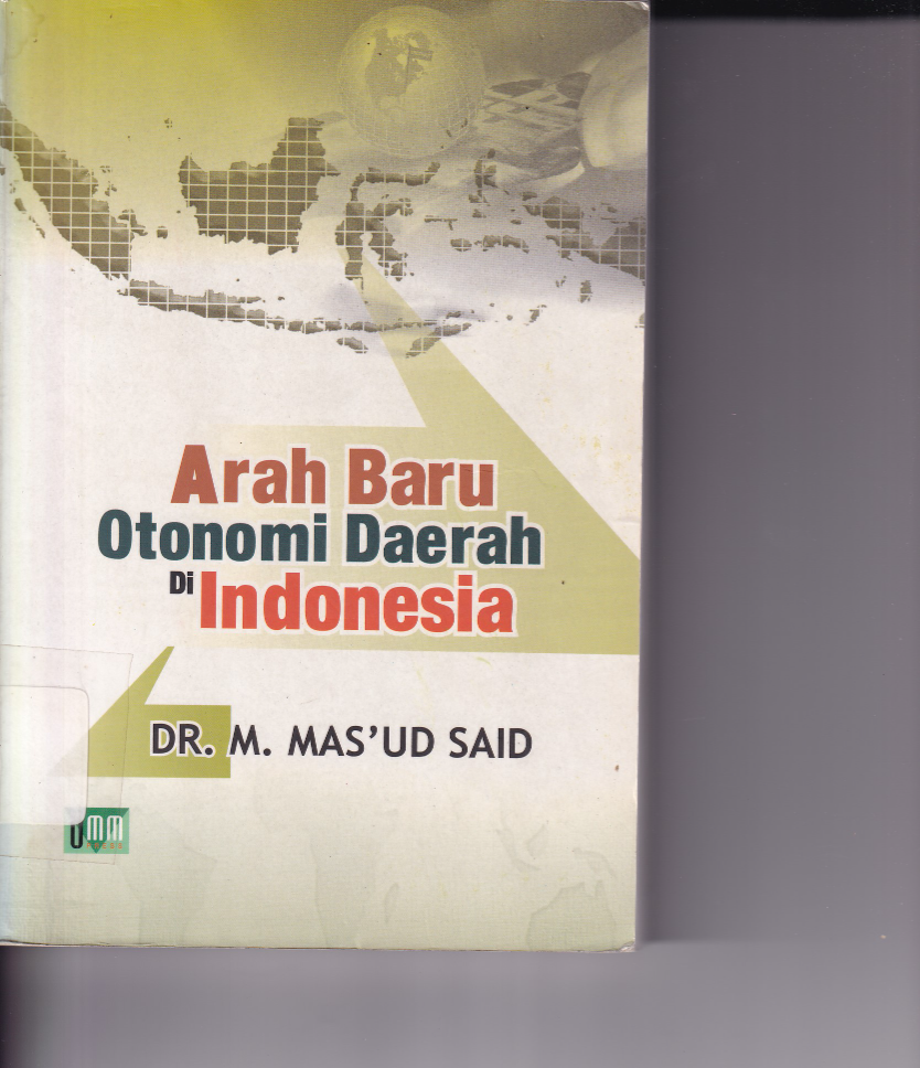 Arah Baru Otonomi Daerah di Indonesia