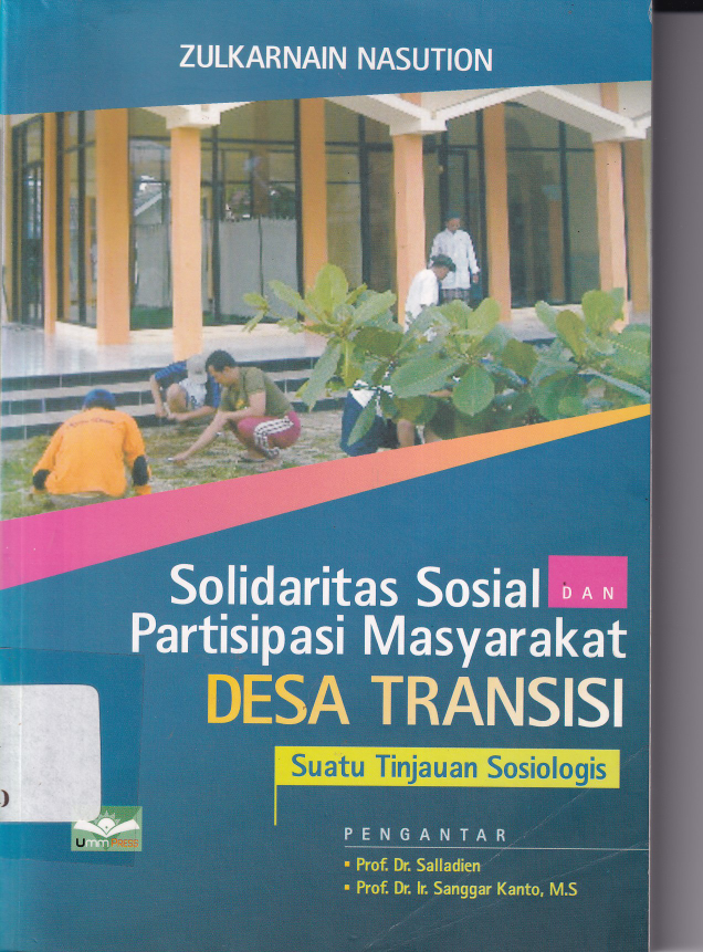 Solidaritas Sosial dan Partisipasi Masyarakat Desa Transisi: Suatu Tinjauan Sosiologi