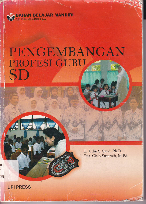 Pengembangan Profesi Guru SD (Ed. 1, Cet. 1)