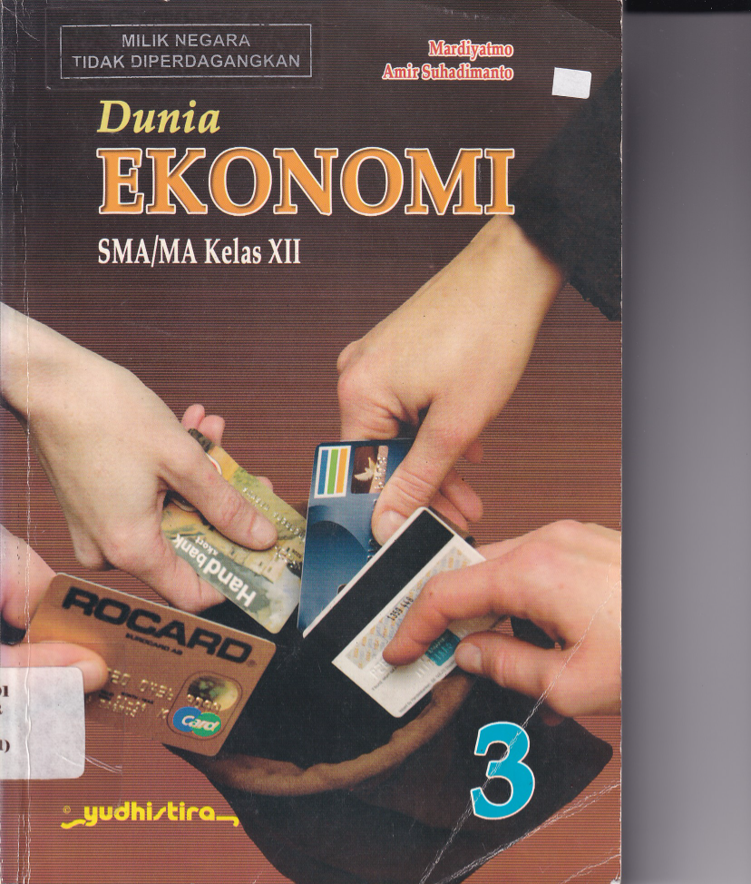 Dunia Ekonomi SMA/MA Kelas XII jilid 3